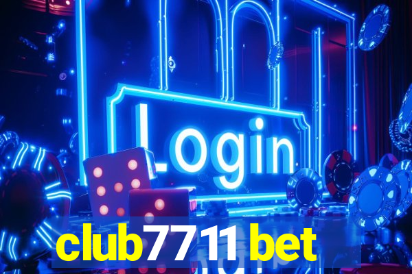 club7711 bet